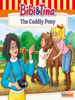 cover image of Bibi and Tina, the Cuddly Pony